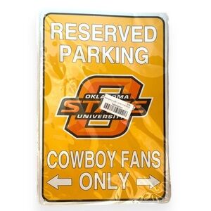 Oklahoma State Cowboys NCAA Fans Only Reserved‎ Parking Tin Sign 8” x 12”